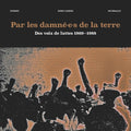 Va - Par les damne-e-s de la terre: Des voix de luttes 1969-1988 Vinyl 2LP