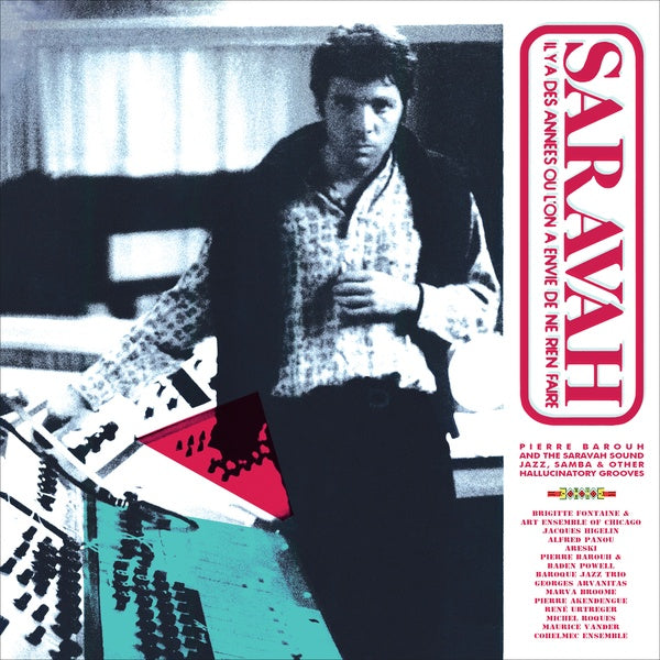 Va - Pierre Barouh and The Saravah Sound: Jazz, Samba and Other Hallucinatory Grooves Vinyl 2LP