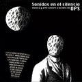 Va - Sonidos En El Silencio: Musica Y Arte Sonoro A La Obra De Ops Vinyl LP