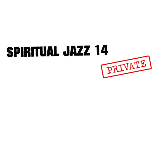 Va - Spiritual Jazz 14: Private CD CD