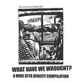 Va - What Have We Wrought? A Mike Atta Benefit Compilation Vinyl 2LP