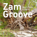 Va - Zam Groove: Music from Zambia Vinyl LP