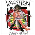 Vacation - Non-Person Vinyl 1LP