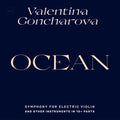 VALENTINA GONCHAROVA - Ocean: Symphony for Electric Violin and Other Instruments in 10+ Parts Vinyl 2LP