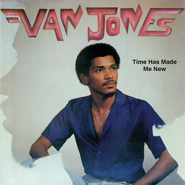 VAN JONES - Time Has Made Me New Vinyl LP