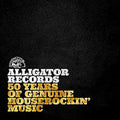 Various Artists - Alligator Records-50 Years Of Genuine Houserockin' Vinyl 2LP 140g Vinyl, Gatefold Cover