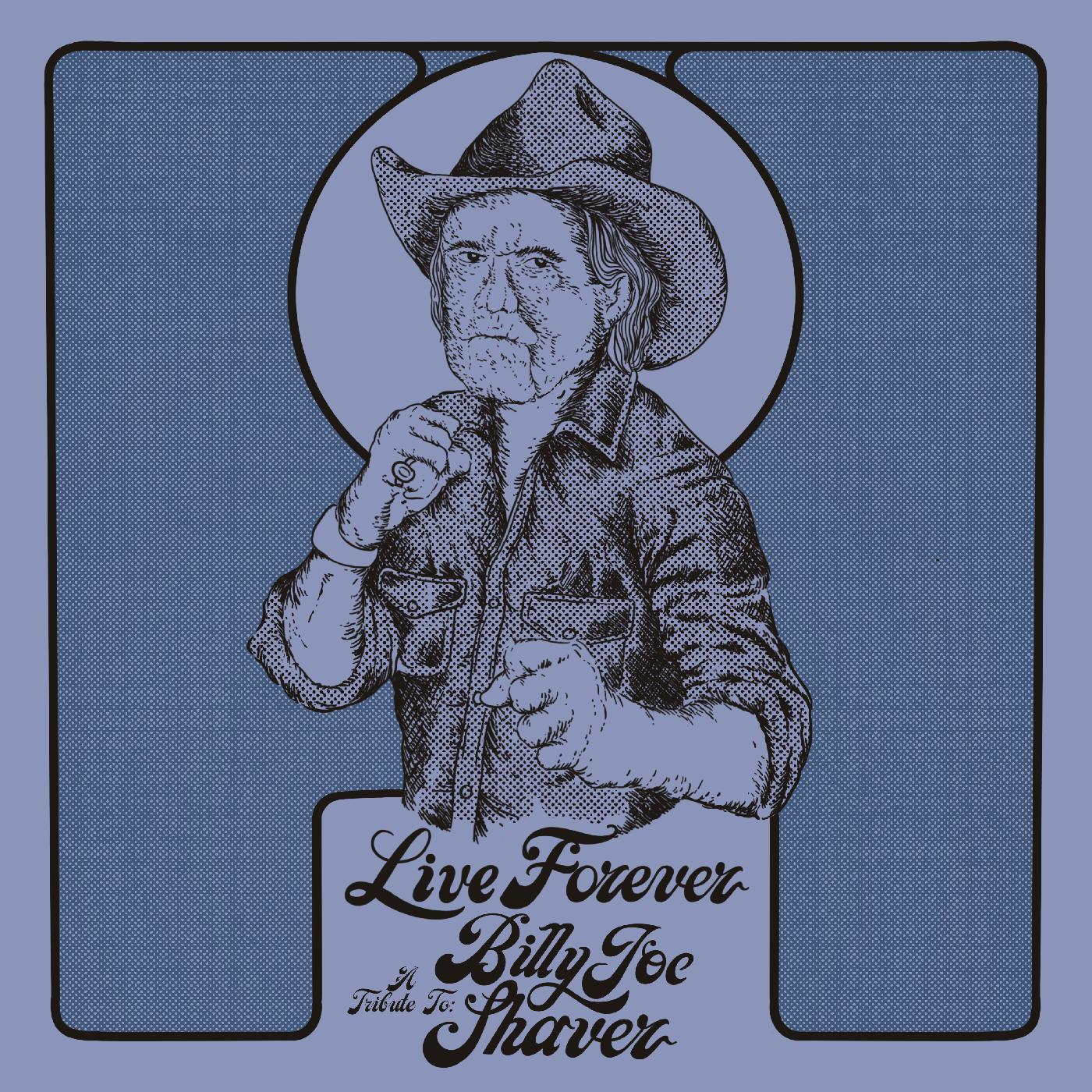 Various Artists - Live Forever: A Tribute to Billy Joe Shaver Vinyl LP Jacket, Sleeve, Black Vinyl, Marketing Sticker