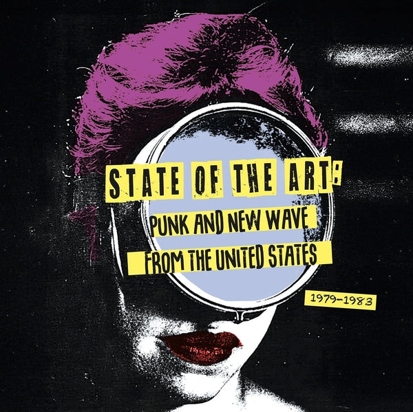 Various Artists - State Of The Art: Punk And New Wave From The United States (1979-1983) [LP] Vinyl