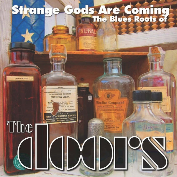 Various Artists - Strange Gods Are Coming: The Blues Roots Of The Doors Vinyl LP