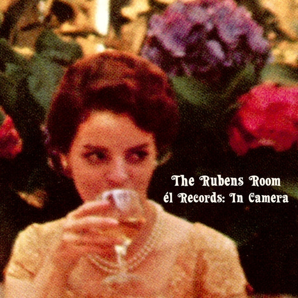 Various Artists - The Rubens Room - El Records: In Camera Vinyl 2LP