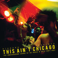Various Artists - This Ain't Chicago Vinyl 2xLP Gatefold