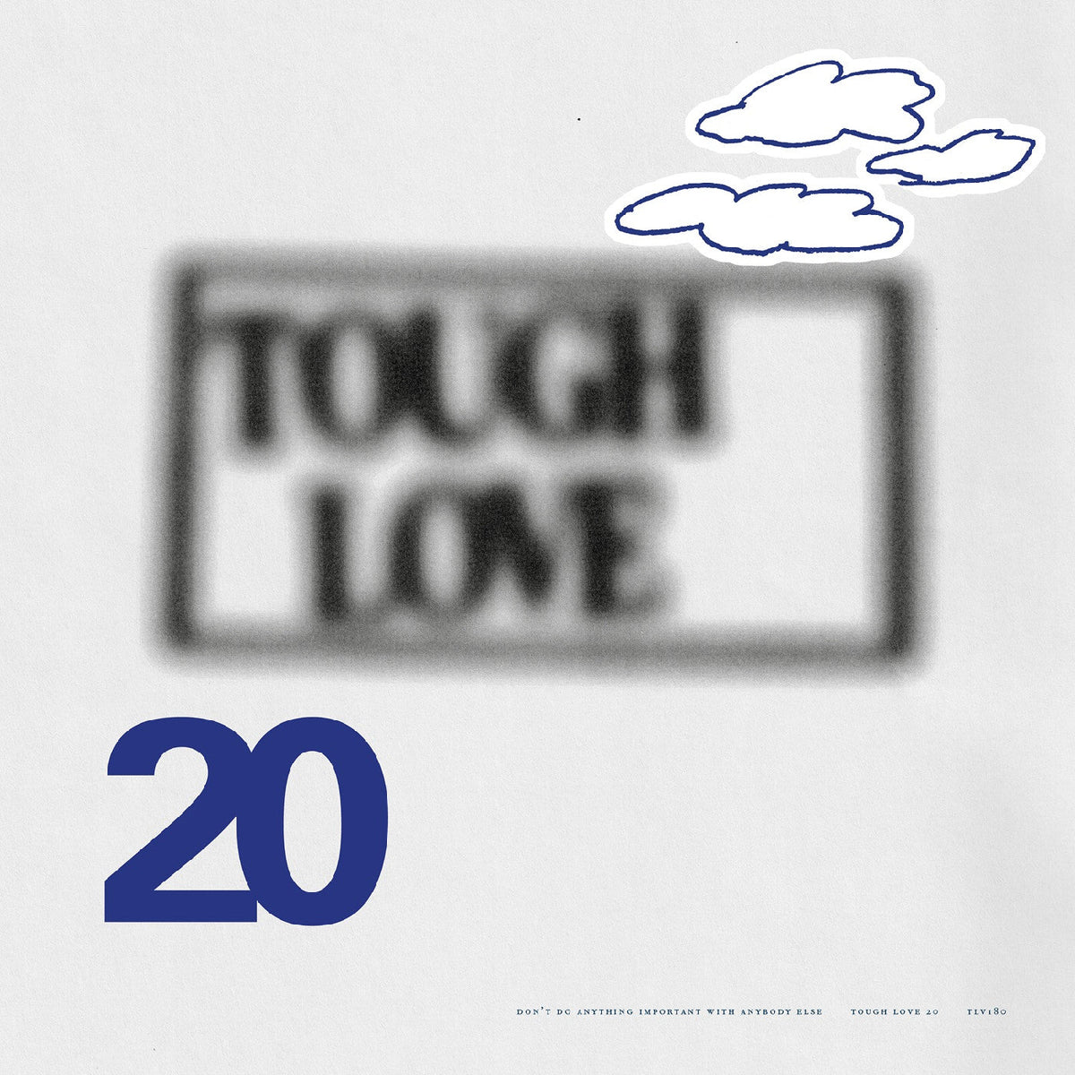 Various Artists - Tough Love 20: Don'T Do Anything Important With Anybody Else Vinyl