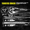 Various Artists - Transitos Sonicos: Musica Electronica Y Para Cinta De Compositores Peruanos (1964-1984) Vinyl 2LP