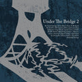 Various Artists - Under The Bridge 2 Vinyl 2LP
