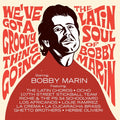 Various Artists - We'Ve Got A Groovy Thing Going: The Latin Soul Of Bobby Marin Vinyl 2LP