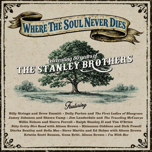 Various Artists - Where the Soul Never Dies: Celebrating 80 Years of the Stanley Brothers (Limited Edition, "Bluegrass" Blue Swirl Colored Vinyl) Vinyl