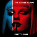 Velvet Hands - Party's Over (BLUE VINYL) Vinyl LP Blue Vinyl autographed by band