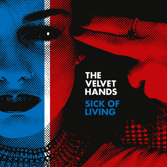 Velvet Hands - Sick of Living / If Only (RED VINYL) Vinyl 7" Red Vinyl