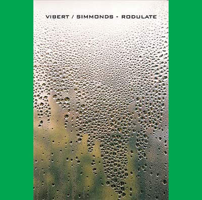 VIBERT/SIMMONDS - Rodulate CD CD