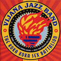 VIJANA JAZZ BAND - The Koka Koka Sex Battalion CD CD