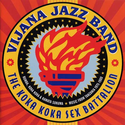 VIJANA JAZZ BAND - The Koka Koka Sex Battalion CD CD