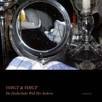 VOIGT & VOIGT - Die Zauberhafte Welt Der Anderen CD CD