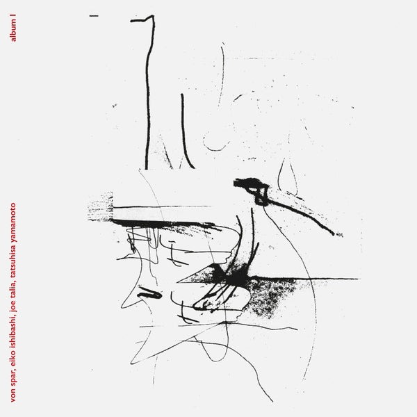 Von Spar/Eiko Ishibashi/Joe Talia/Tatsuhisa Yamamo - Album I Vinyl LP