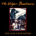 VULGAR BOATMEN - You And Your Sister Vinyl LP
