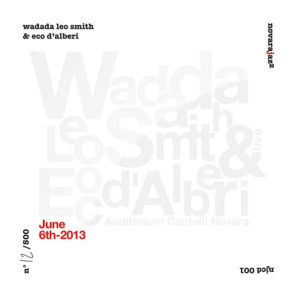 WADADA LEO SMITH & ECO D'ALBERI - June 6th 2013 CD CD