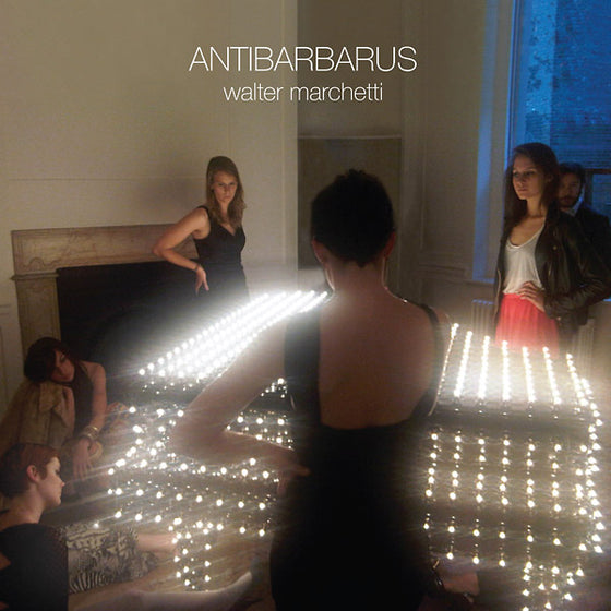 WALTER MARCHETTI - Antibarbarus Vinyl 2LP