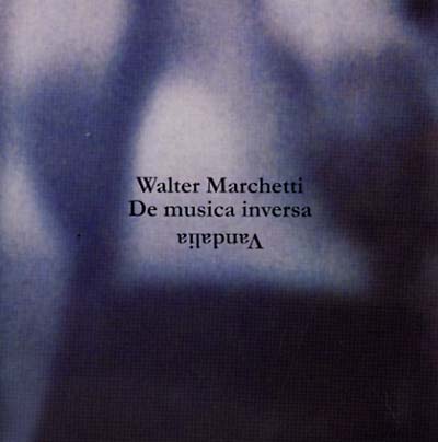 WALTER MARCHETTI - Vandalia CD CD
