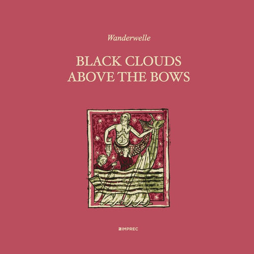 WANDERWELLE - Black Clouds Above The Bows CD CD