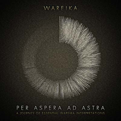 WAREIKA - Per Aspera Ad Astra CD