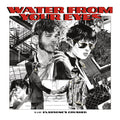 Water From Your Eyes - Everyone's Crushed Vinyl LP Standard LP Jacket, Printed Innersleeve
