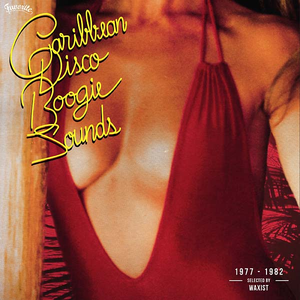 WAXIST - Caribbean Disco Boogie Sounds 1977-1982: Selected by Waxist CD CD