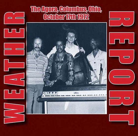 Weather Report - The Agora, Columbus, Ohio, October 17th 1972 CD 2CD