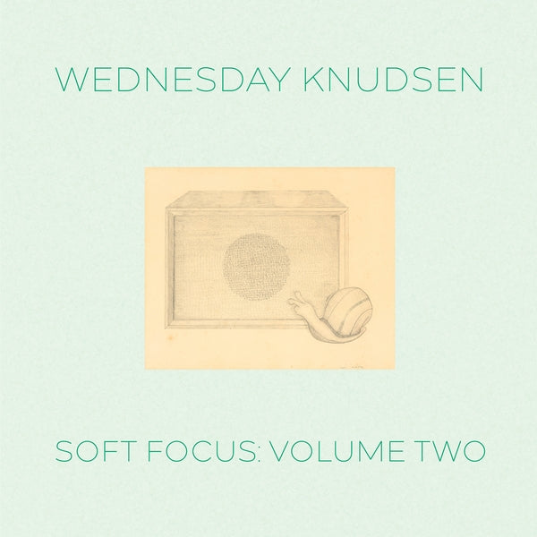WEDNESDAY KNUDSEN - Soft Focus Volume Two Vinyl LP