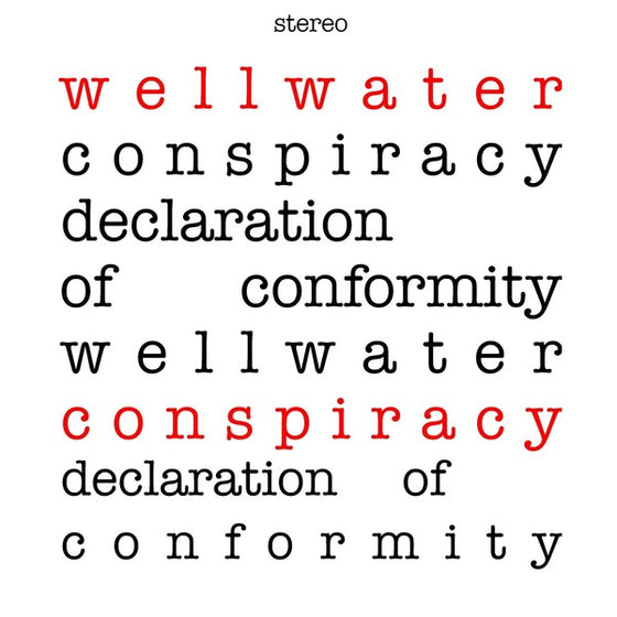 WELLWATER CONSPIRACY - Declaration of Conformity Vinyl LP