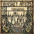 Whiskey Myers - Firewater (White Lightnin' Colored Vinyl, Indie Exclusive, Remastered, Reissue) (2 Lp's) Vinyl