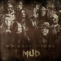 Whiskey Myers - Mud Vinyl