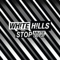 White Hills - Stop Mute Defeat Vinyl LP w/ DL