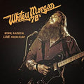 Whitey & The 78's Morgan - Born Raised & Live From Flint Vinyl LP