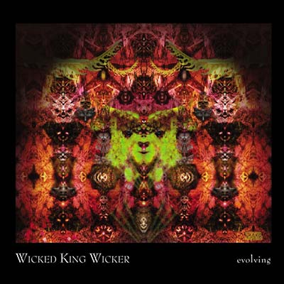 WICKED KING WICKER - Evolving CD CD