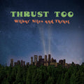 Wilbur Niles - Thrust Too Vinyl LP