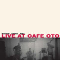 WILKINSON/EDWARDS/NOBLE - Live At Cafe Oto CD CD