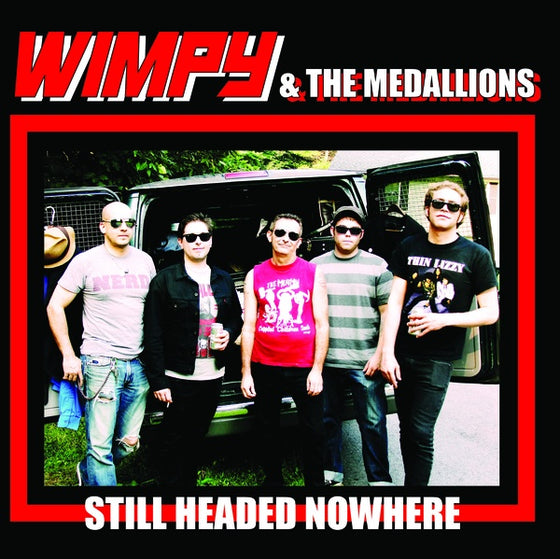 WIMPY & THE MEDALLIONS - Still Headed Nowhere Vinyl 7"