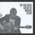 WOODEN SPOON - The Folk Blues Guitar of Wooden Spoon CD CD