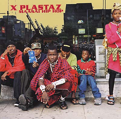 X PLASTAZ - Maasai Hip Hop CD CD