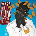 YAABA FUNK - My Vote Dey Count CD CD