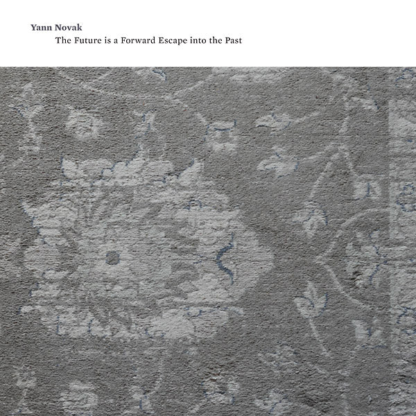 YANN NOVAK - The Future is a Forward Escape Into the Past CD CD